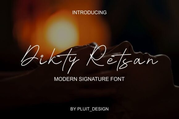 Dikty Retsan: The Ultimate Modern Signature Font for Elegant Branding