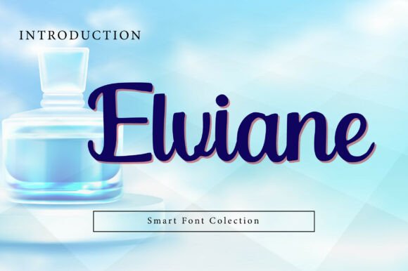 Elviane: The Modern Script Font for Digital Brands