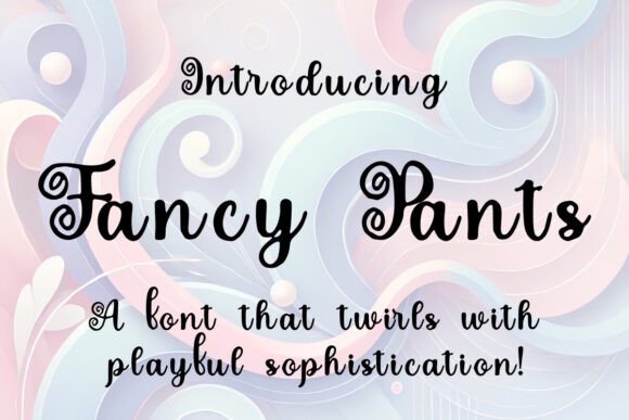 Fancy Pants Font Review for Makers and Sellers